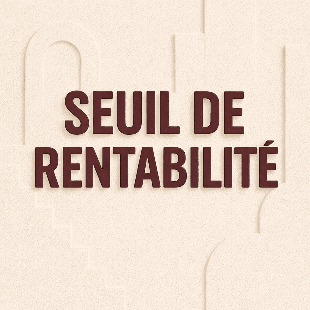 Calcul du seuil de rentabilité : méthode, formules et exemples pratiques